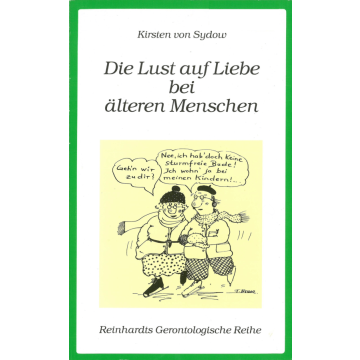 Die Lust auf Liebe bei älteren Menschen