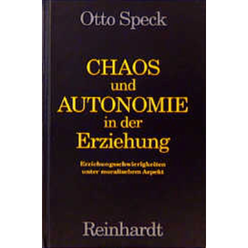 Chaos und Autonomie in der Erziehung