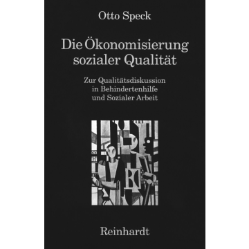 Die Ökonomisierung sozialer Qualität