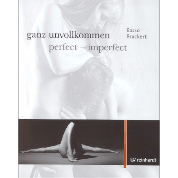 ganz unvollkommen | perfect - imperfect