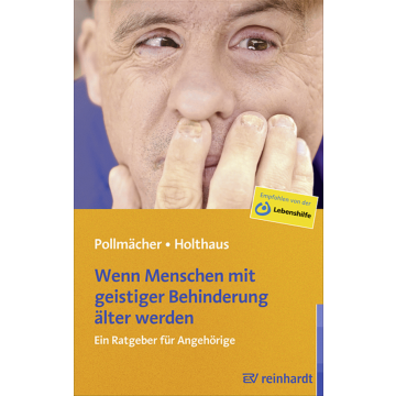 Wenn Menschen mit geistiger Behinderung älter werden