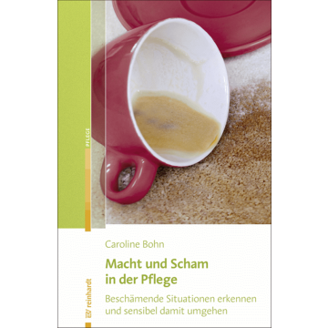 Macht und Scham in der Pflege