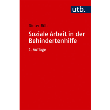 Soziale Arbeit in der Behindertenhilfe