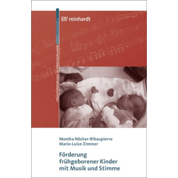 Förderung frühgeborener Kinder mit Musik und Stimme