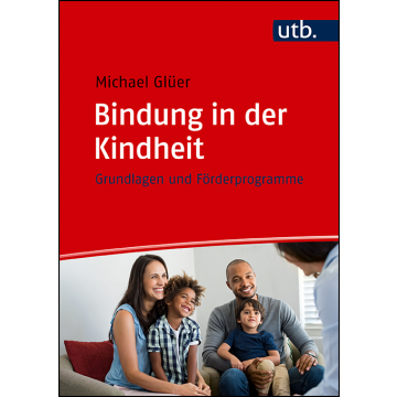 Bindung in der Kindheit