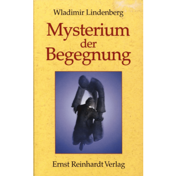 Mysterium der Begegnung