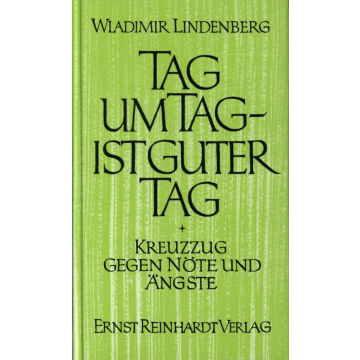 Tag um Tag - ist guter Tag
