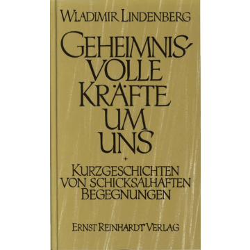 Geheimnisvolle Kräfte um uns