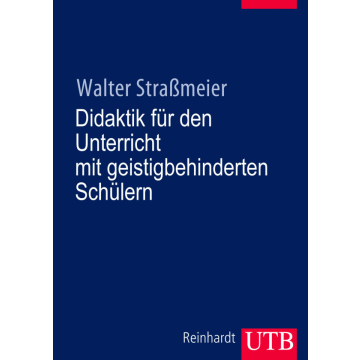 Didaktik für den Unterricht mit geistigbehinderten Schülern