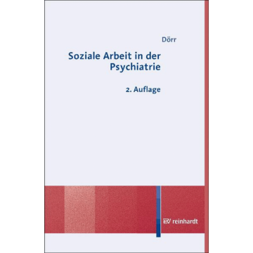 Soziale Arbeit in der Psychiatrie