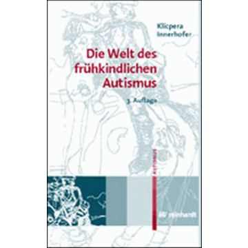 Die Welt des frühkindlichen Autismus