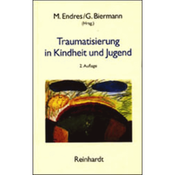 Traumatisierung in Kindheit und Jugend
