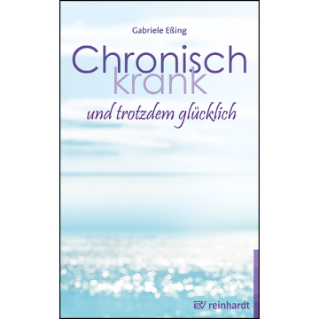 Chronisch krank und trotzdem glückllich