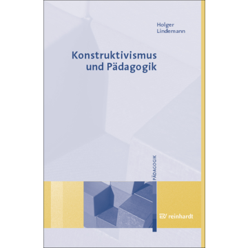 Konstruktivismus und Pädagogik