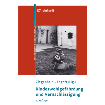 Kindeswohlgefährdung und Vernachlässigung