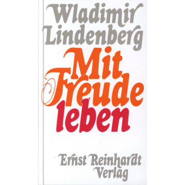 Mit Freude leben