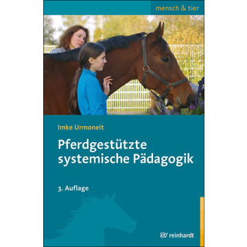 Pferdgestützte systemische Pädagogik