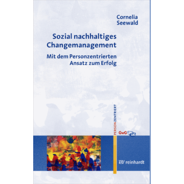 Sozial nachhaltiges Changemanagement