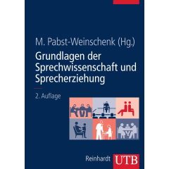 Grundlagen der Sprechwissenschaft und Sprecherziehung