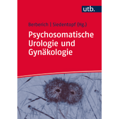 Psychosomatische Urologie und Gynäkologie