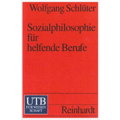 Sozialphilosophie für helfende Berufe