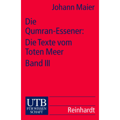 Die Qumran-Essener: Die Texte vom Toten Meer