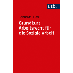 Grundkurs Arbeitsrecht für die Soziale Arbeit