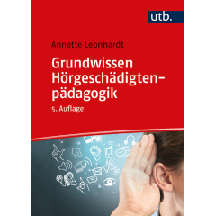 Grundwissen Hörgeschädigtenpädagogik