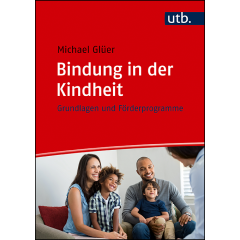 Bindung in der Kindheit