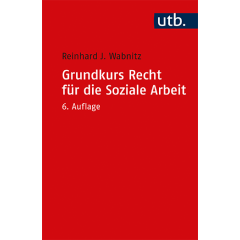 Grundkurs Recht f&uuml;r die Soziale Arbeit