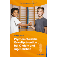 Psychomotorische Gewaltprävention bei Kindern und Jugendlichen