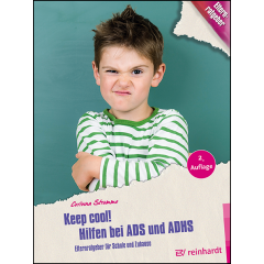 Keep cool! Hilfen bei ADS und ADHS