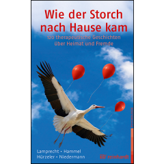 Wie der Storch nach Hause kam
